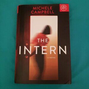 The Intern by Michele Campbell. Thriller. Book of The Month.